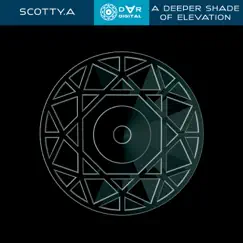 A Deeper Shade of Elevation - EP by Scotty.A album reviews, ratings, credits