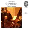 Chabrier: L'œuvre de piano album lyrics, reviews, download