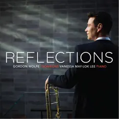 Reflections by Gordon Wolfe & Vanessa May-Lok Lee album reviews, ratings, credits