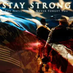 Stay Strong: The Nation Will Never Forget You Song Lyrics