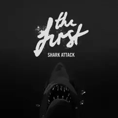 Shark Attack - Single by The First album reviews, ratings, credits