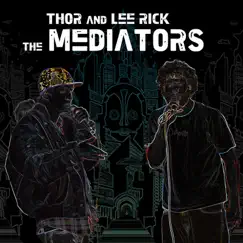 The Mediators by Thor & Lee Rick album reviews, ratings, credits