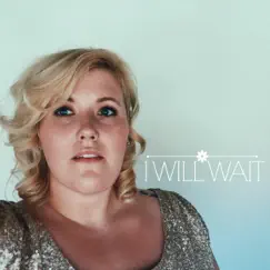 I Will Wait (feat. David Fertello) Song Lyrics