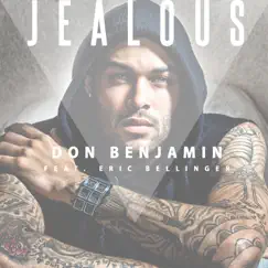 Jealous (feat. Eric Bellinger) - Single by Don Benjamin album reviews, ratings, credits