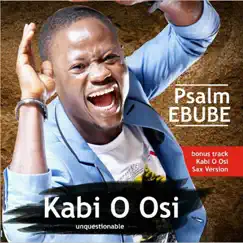 Kabi O Osi by Psalm Ebube album reviews, ratings, credits