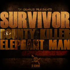 Survivor - Single by Bounty Killer & Elephant Man album reviews, ratings, credits