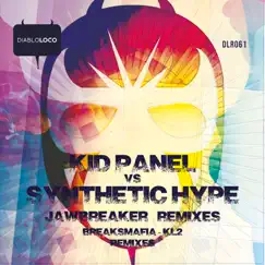 Jawbreaker Rmxes - Single by Kid Panel & Synthetic Hype album reviews, ratings, credits