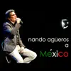 A México (Versiones) - Single album lyrics, reviews, download