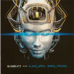 Blowbeatz by Klaus Appel & Boris Friedel album reviews, ratings, credits