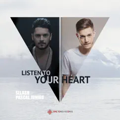 Listen to Your Heart - Single by Sllash & Pascal Junior album reviews, ratings, credits