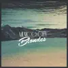 Mexico City Blondes - EP album lyrics, reviews, download