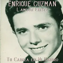 Tu Cabeza en Mi Hombro - Single by Enrique Guzmán album reviews, ratings, credits