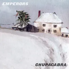 Chupacabra by Emperors album reviews, ratings, credits