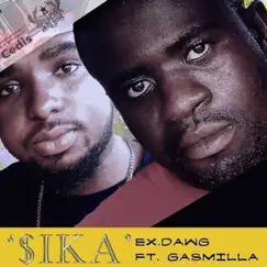 Sika (feat. Gasmilla) Song Lyrics