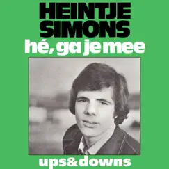 Hé, Ga Je Mee - Single by Heintje Simons album reviews, ratings, credits