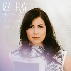 Heaven is Your Throne (Single) Song Lyrics