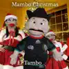 Mambo Christmas (feat. Luz Rios) - Single album lyrics, reviews, download