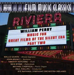 Perry: Music for Great Films of the Silent Era, Vol. 2 by RTÉ National Symphony Orchestra & Paul Phillips album reviews, ratings, credits