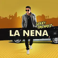 La Nena - Single by Lenny Tavárez album reviews, ratings, credits