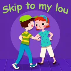 Skip to My Lou - Single by Belle and the Nursery Rhymes Band album reviews, ratings, credits