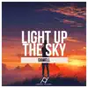Light Up the Sky - Single album lyrics, reviews, download
