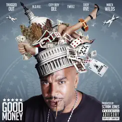 Good Money (feat. Mack Wilds, Tweez, Cityboy Dee & Troy Ave) - Single by N.O.R.E. album reviews, ratings, credits