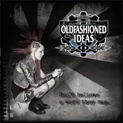 Don't Believe a Word They Say by Oldfashioned Ideas album reviews, ratings, credits