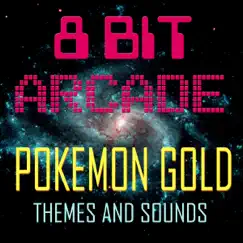 Pokemon Gold - Themes & Sounds by 8-Bit Arcade album reviews, ratings, credits