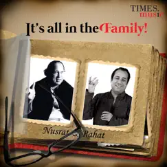 It's All in the Family! Nusrat & Rahat by Rahat Fateh Ali Khan & Nusrat Fateh Ali Khan album reviews, ratings, credits