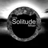 Solitude - Single album lyrics, reviews, download