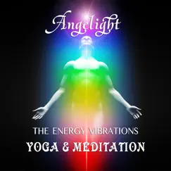 The Energy Vibrations (Yoga and Meditation) by Angelight album reviews, ratings, credits
