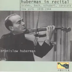 Huberman in Recital: New York, 1936-1944 by Bronislaw Huberman & Boris Roubakine album reviews, ratings, credits