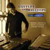 Castles and Hilltops (Feat. Danny Grissett, Matt Clohesy, Tommy Crane) album lyrics, reviews, download