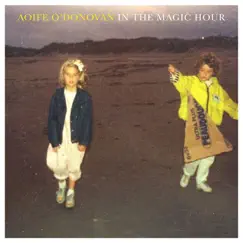 In the Magic Hour by Aoife O'Donovan album reviews, ratings, credits