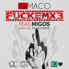 FUCKEMX3 (feat. Migos) - Single by OG Maco album reviews, ratings, credits