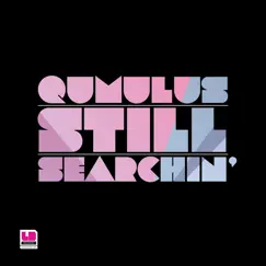 Still Searchin' - Single by Qumulus album reviews, ratings, credits