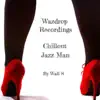 Chillout Jazz Man - Single album lyrics, reviews, download