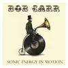 Sonic Energy in Motion album lyrics, reviews, download