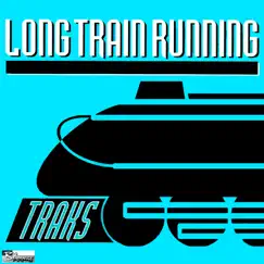 Long Train Running Song Lyrics