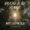 Walking in the Summer (feat. Kyle Reynolds) - Single album lyrics, reviews, download