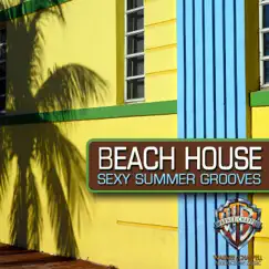 Beach House: Sexy Summer Grooves by Club Bossa Lounge Players album reviews, ratings, credits