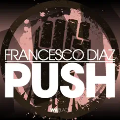Push - Single by Francesco Diaz album reviews, ratings, credits
