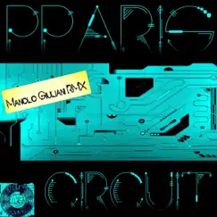 Circuit (Manolo Giuliani Remix) - Single by PParis album reviews, ratings, credits
