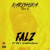 Karishika, Pt. 2 (feat. M.I & Show Dem Camp) - Single album lyrics, reviews, download