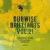 Dubwise Brilliants, Vol. 21 - Single album lyrics, reviews, download