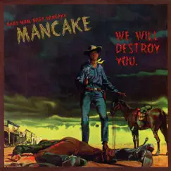 We Will Destroy You (feat. Frodus & Darkest Hour) - EP by Mancake album reviews, ratings, credits