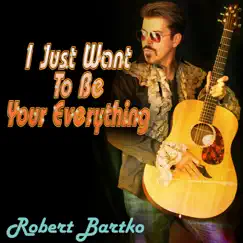 I Just Want to Be Your Everything (Bee Gees, Andy Gibb Acoustic Tribute) [Acoustic Radio] [Acoustic Radio] Song Lyrics