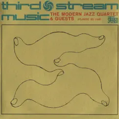 Third Stream Music by The Modern Jazz Quartet album reviews, ratings, credits