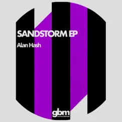 Sandstorm EP by Alan Hash album reviews, ratings, credits