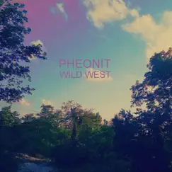 Wild West - Single by Pheonit album reviews, ratings, credits